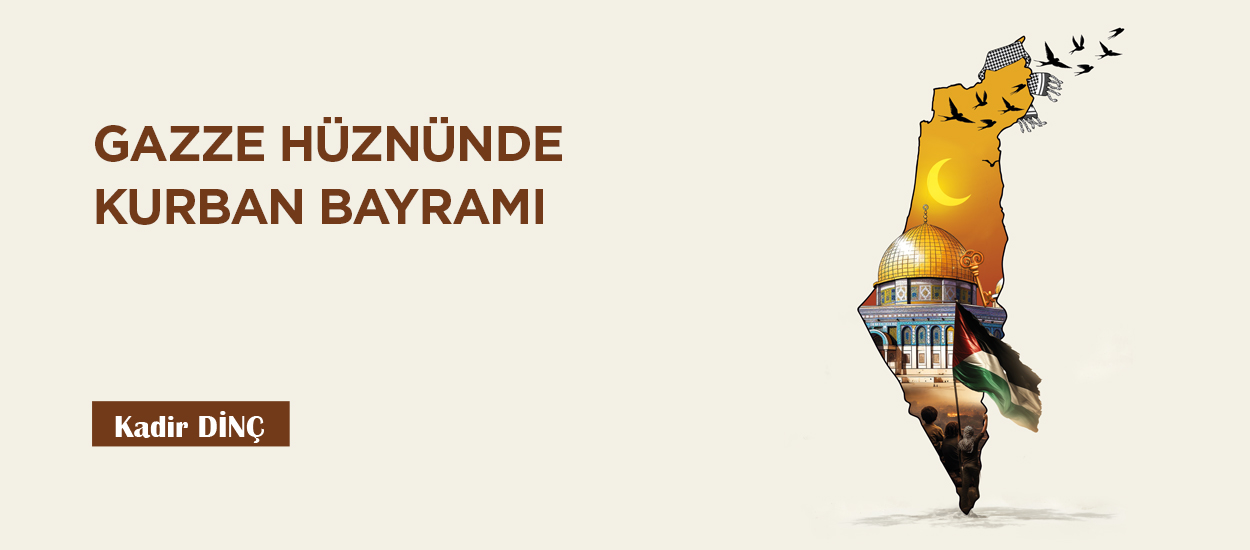 GAZZE HÜZNÜNDE KURBAN BAYRAMI